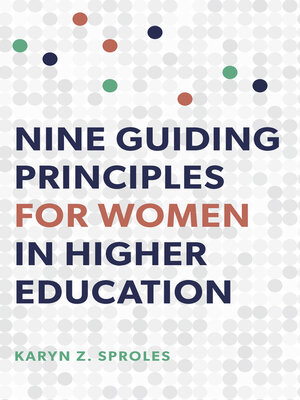 cover image of Nine Guiding Principles for Women in Higher Education